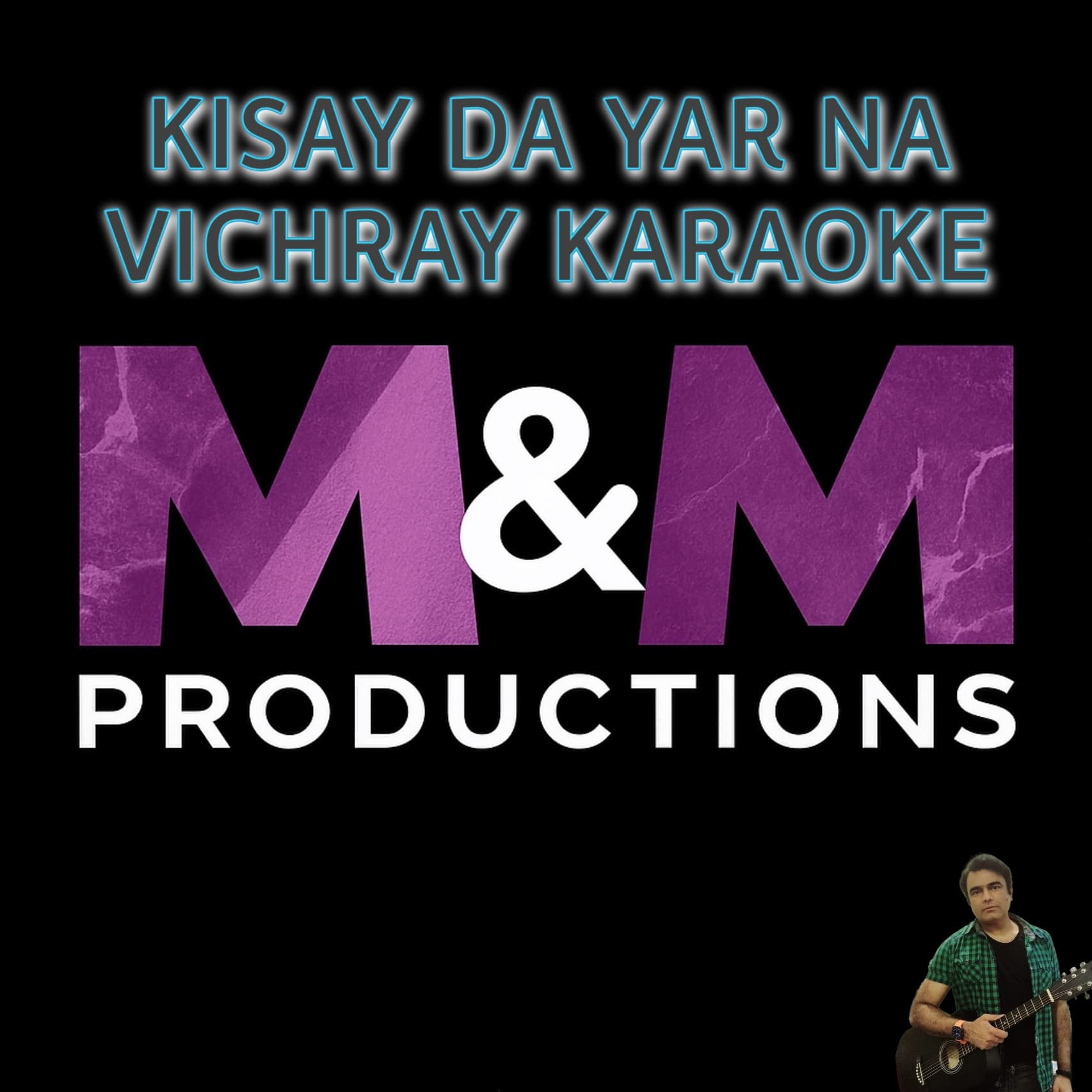 Kisay Da Yar Na Vichray Karaoke