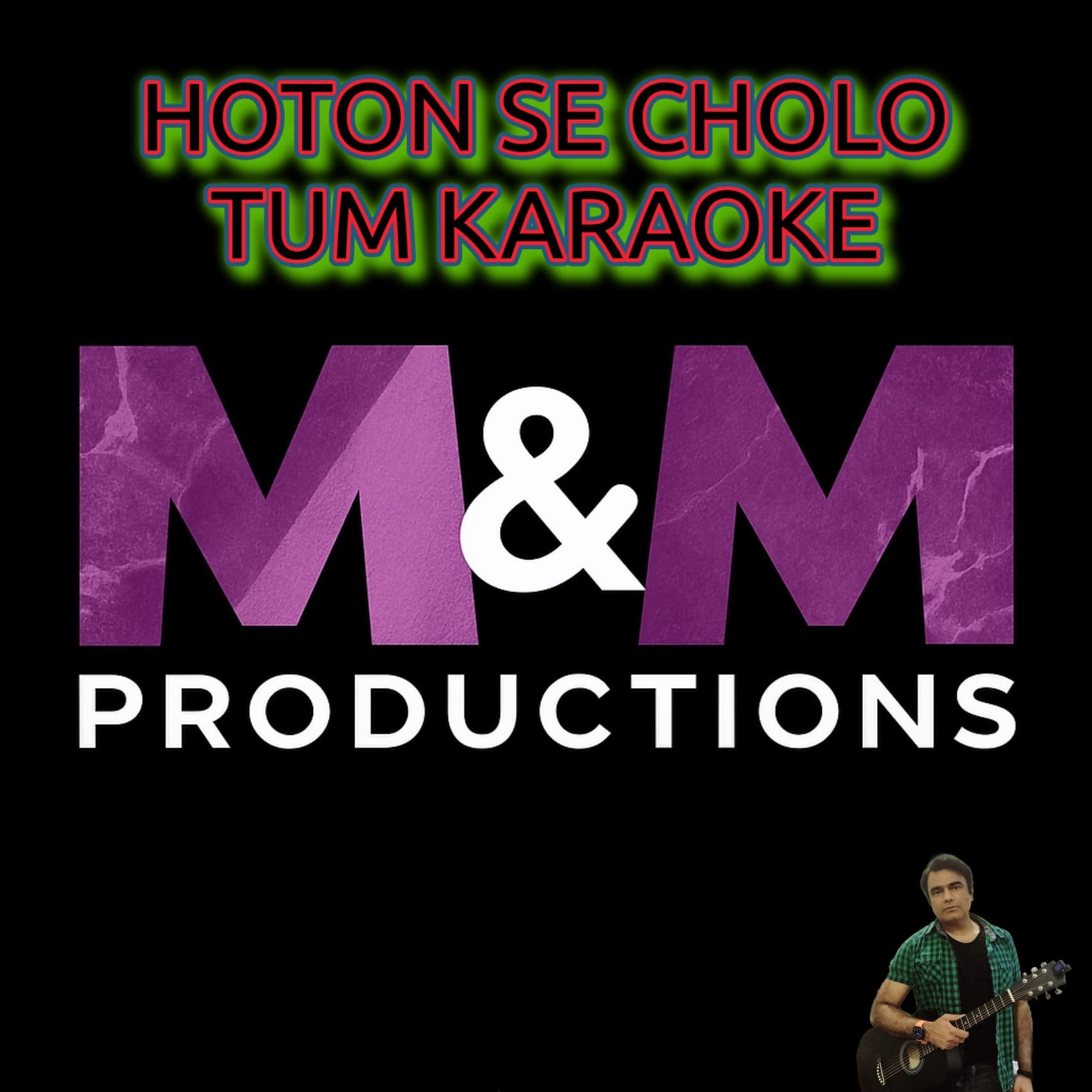 Honton Se Choo Lo Tum Karaoke
